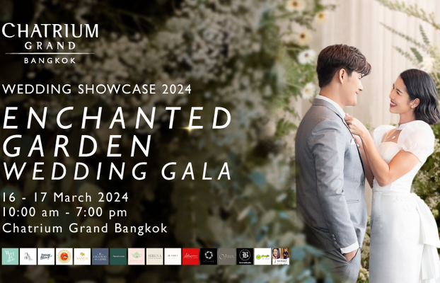 Enchanted Garden Wedding Gala The Luxurious Wedding of Your Dreams at Chatrium Grand Bangkok